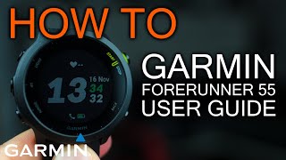 How to use Garmin Forerunner 55 user Guide 101 [upl. by Zinck]