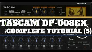 Tascam DP008EX Complete Tutorial 5 Guitars Repeat Reverb and More [upl. by Enaols]