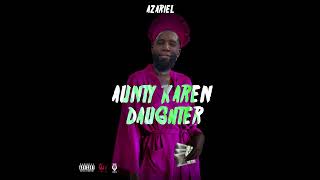 Aunty Karen Daughter Official Audio [upl. by Teak]