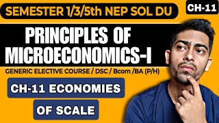 CH11 Economies of Scale  PRINCIPLES OF MICROECONOMICSIGEBcomSOL DU NEP SEMESTER 135th [upl. by Etteiluj]