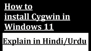 How to install Cygwin in Windows 11 [upl. by Alisha]