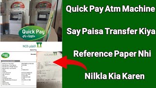 Quick Pay Atm Machine Say International Transfer Reference Paper Kaise Nikale  Quick Pay Receipt [upl. by Ladd]