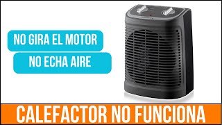 ✅ Calefactor no funciona no echa aire 👍 [upl. by Siubhan]