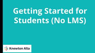 Introduction to Knewton Alta for Students without an LMS [upl. by Berns]