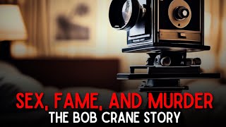 Sex Fame and Murder The Bob Crane Story [upl. by La]