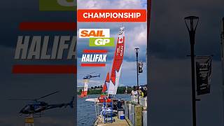 Unforgettable Sail GP championship ⛵sailgp halifax tbt [upl. by Eidnak]