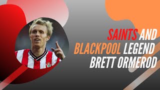 Brett Ormerod  Southampton and Blackpool Legend  Podcast [upl. by Elurd]