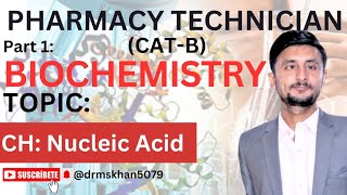 Nucleic Acid  DNA  RNA  Biochemistry  Pharmacy Technician  Doctor MS Khan [upl. by Bibi]