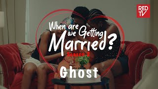 When Are We Getting Married  Season 2  Episode 1 Ghost wawgm [upl. by Natsud]