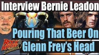 Bernie Leadons On Pouring That Beer On Glenn Freys Head amp Making Amends [upl. by Voleta]