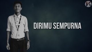 Dirimu Sempurna  Yon Lirik Viral [upl. by Ylrehc222]