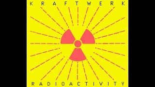 Kraftwerk  Radioactivity Francois Kevorkian 7quot Remix FLAC CD Rip [upl. by Onailerua]