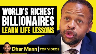 Worlds Richest Billionaires Learn Life Lessons  Dhar Mann [upl. by Eojyllib]