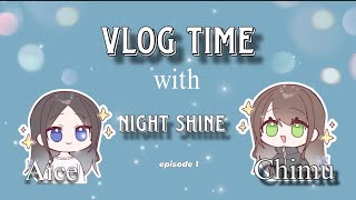 Vlog Time with Night Shine Episode 1  Встретились спустя год  Night Shine [upl. by Aneetak815]