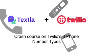 Breakdown of Twilios 3 number types Local vs Tollfree vs Short code [upl. by Dex]