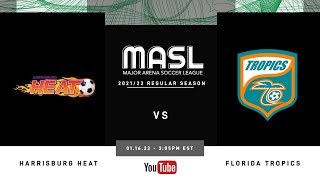 Harrisburg Heat at Florida Tropics  MASL Regular Season  011622 [upl. by Alleb420]