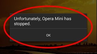 How to fix unfortunately opera mini has stopped working in android [upl. by Amaryllis]