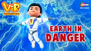 Earth In Danger  ViR The Robot Boy  Action Cartoon for Kids  Everyday 7 AM Onwards  Gubbare TV [upl. by Thadeus]