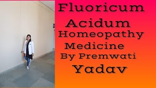 Fluoricum acidum Homeopathy medicine in hindi by Premwati Yadav [upl. by Barkley]