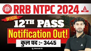 RRB NTPC 2024 Notification Out  Railway NTPC 12th Pass Notification By Ashutosh Sir [upl. by Bac]