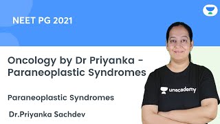 Oncology by Dr Priyanka  Paraneoplastic Syndromes  Lets crack NEET PG  DrPriyanka Sachdev [upl. by Abey]