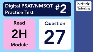 Digital PSAT 2 Reading Module 2H Question 27 outline [upl. by Dannon]