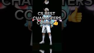 CS BEST CHARACTERS COMBO👍 freefire shortsfeed ffbestcharactercombination trending viralvideo [upl. by Kcirdla]