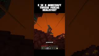 Se minecraft tivesse físicas bem realistas [upl. by Veda]