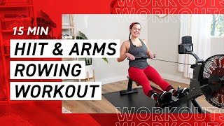 15 Minute HIIT amp Arms Rowing Workout [upl. by Anavahs]