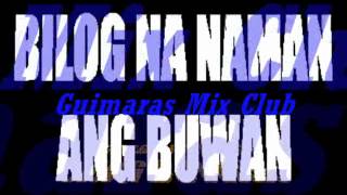 BILOG NA NAMAN ANG BUWAN Remix GMC Rhomhar Remix [upl. by Hama937]