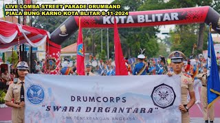 LIVE LOMBA STREET PARADE DRUMBAND PIALA BUNG KARNO KOTA BLITAR 8112024 [upl. by Ielirol871]