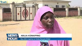 ABUJA KIDNAPPING Many Still In Captivity As Victims Recount Ordeal [upl. by Diego]