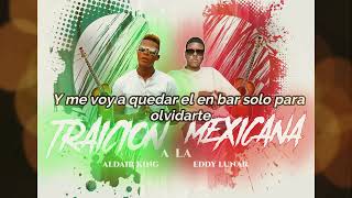 TRAICION A LA MEXICANA  Aldair King  Eddy Lunar  Cover [upl. by Harras]