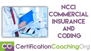 Understanding NCCI Commercial Insurance and Coding Encounters [upl. by Thetis]