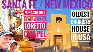 SANTA FE  NEW MEXICO  OLDEST CHURCH amp HOUSE IN USA  MIRACULOUS STAIRWAY OF LORETTO CHAPEL ARTS [upl. by Raymonds346]