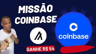 NOVA MISSÃO DA COINBASE  GANHE 54 REAIS FACIL [upl. by Carlos]