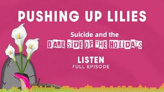 PUL EP 117 Suicide and the Dark Side of the Holidays [upl. by Hoffarth]