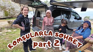 KÖYDE KOMŞULARLA SOHBET  PART 2 [upl. by Thornton762]