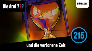 Die drei  Folge 215 und die verlorene Zeit  Hörspiel [upl. by Tarrsus]