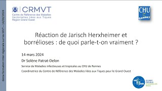 Réaction de Jarisch Herxheimer et borrélioses  de quoi parleton vraiment [upl. by Ezekiel]