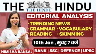 The Hindu Editorial Analysis 10TH JANUARY 2024 Vocab Grammar Reading Skimming  Nimisha Bansal [upl. by Somisareg595]