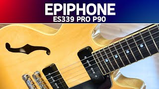 Epiphone Es 339 P90 Pro l Sound Review [upl. by Hackathorn922]