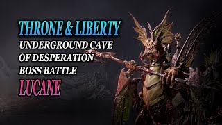 Throne and Liberty  Lacune Boss Battle  Underground Cave of Desperation [upl. by Macur]