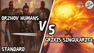 Orzhov Humans VS Grixis Singularity MTG Standard [upl. by Urbannal]