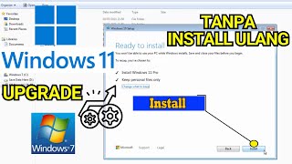 Upgrade Windows 7 ke Windows 11  Tanpa harus Install Ulang [upl. by Isidro693]