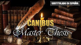 Canibus  Master Thesis  Subtitulado en español Prod por Kyros [upl. by Awad]