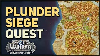 Plunder Siege WoW Quest [upl. by Troyes]