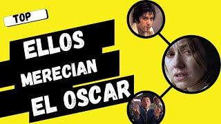 ⭐Top Excelentes y MEJORES ACTUACIONES de películas que merecían ganar el OSCAR pero no lo lograron⭐ [upl. by Onaicram]