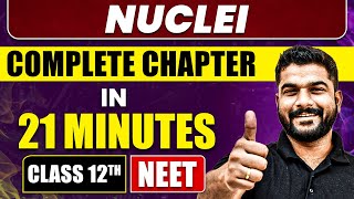 NUCLEI in 21 Minutes  Full Chapter Revision  Class 12th NEET [upl. by Romelle569]