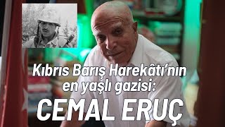 Kıbrıs Barış Harekâtının kaderini değiştiren asker Emekli Tuğgeneral Cemal Eruç [upl. by Melvyn421]